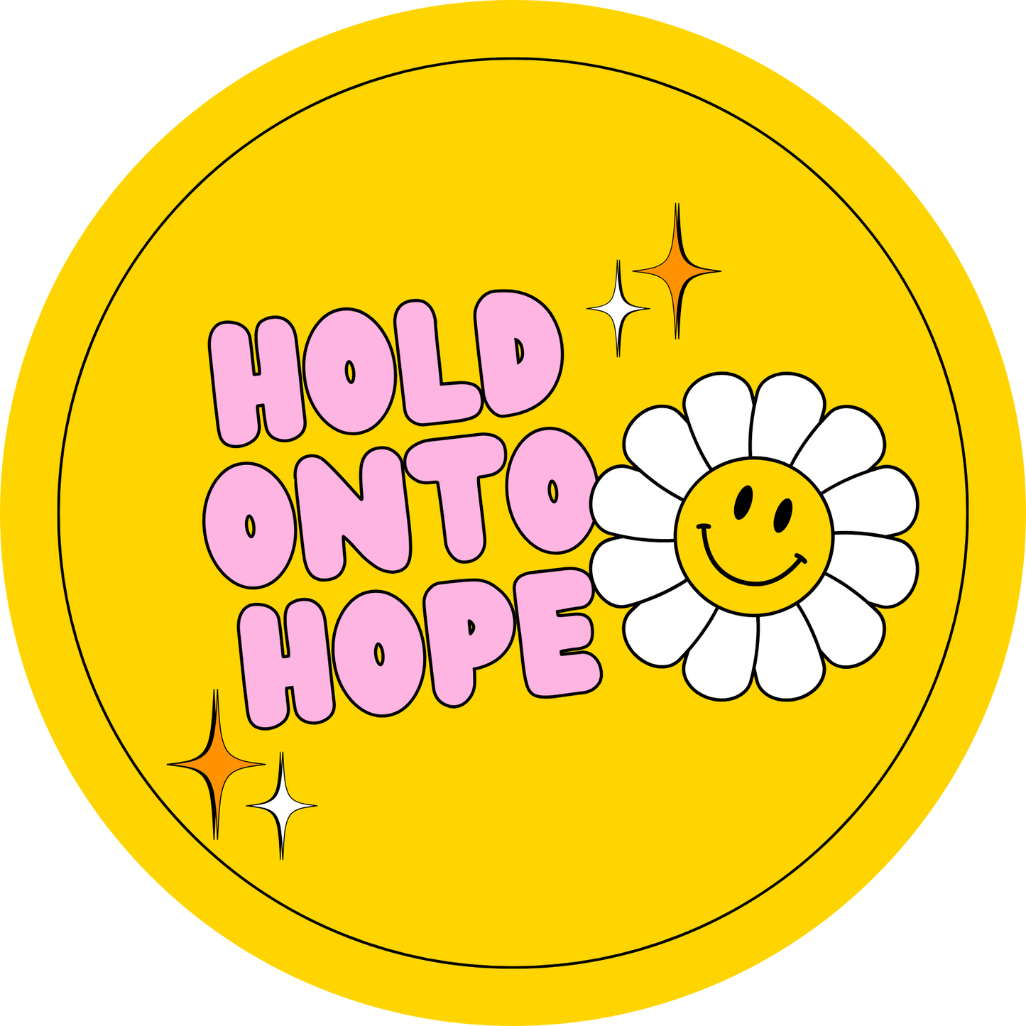 Hold Onto Hope Positivity Round Sticker