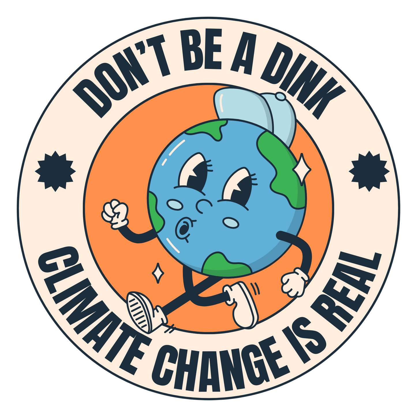 Don't Be A Dink Climate Change Is Real Round Sticker