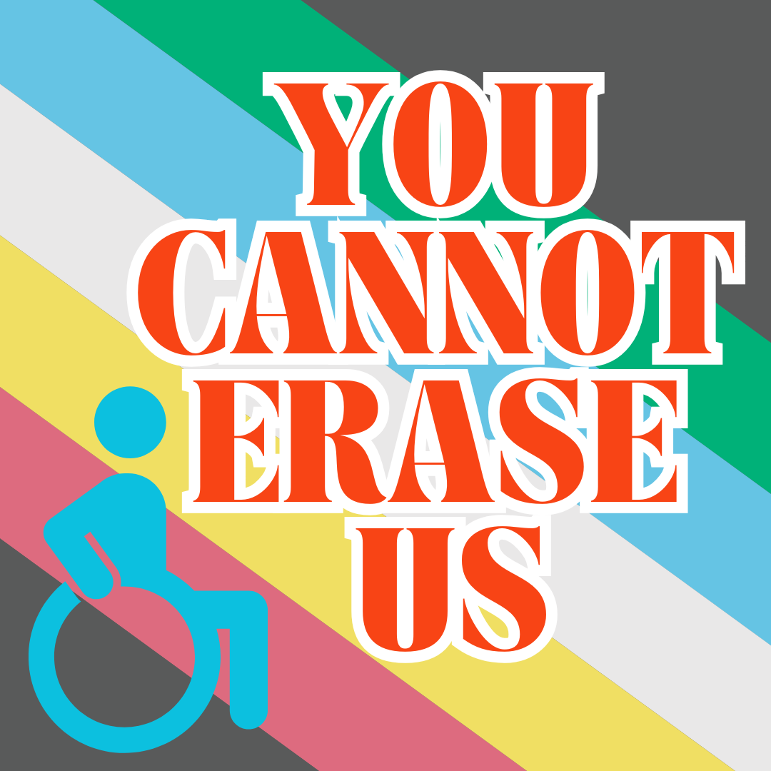 You Cannot Erase Us Disability Resistance Square Sticker