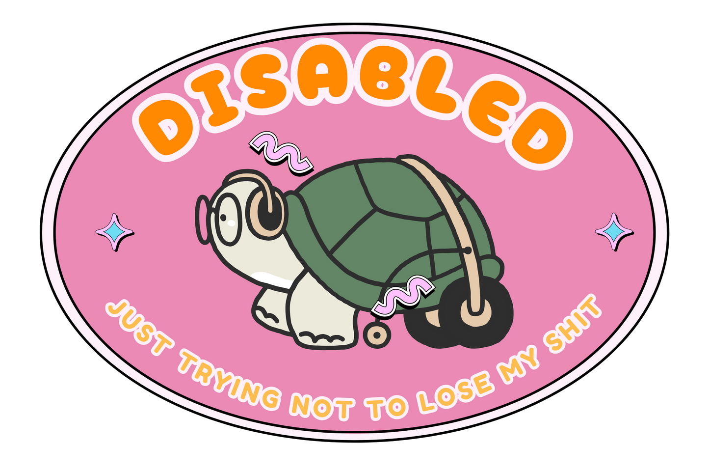 Disabled Just Trying Not To Lose My Sh** Cute Turtle Oval Sticker