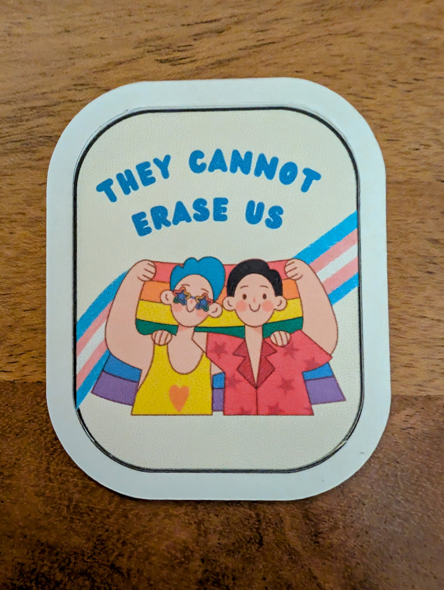 They Cannot Erase Us LGBT Protest Rounded Edge Sticker