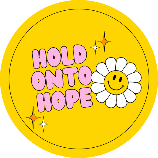 Hold Onto Hope Positivity Round Sticker